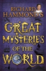 Image for Richard Hammond&#39;s Great Mysteries of the World