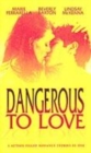 Image for Dangerous to love