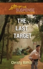 Image for The Last Target (Mills &amp; Boon Love Inspired Suspense)