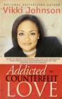 Image for Addicted to Counterfeit Love