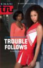 Image for Trouble Follows