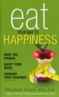 Image for EAT YOUR WAY TO HAPPINESS