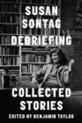 Image for Debriefing : Collected Stories