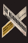 Image for The Neighborhood : A Novel