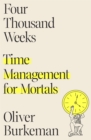 Image for Four thousand weeks  : time management for mortals