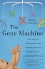 Image for The Gene Machine