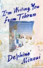 Image for I&#39;m Writing You from Tehran