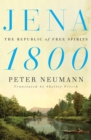 Image for Jena 1800  : the republic of free spirits