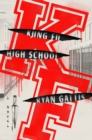 Image for Kung Fu High School : A Novel