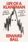 Image for Life of a Klansman : A Family History in White Supremacy