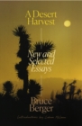 Image for A Desert Harvest : New and Selected Essays