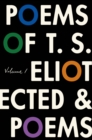 Image for The Poems of T. S. Eliot: Volume I