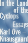 Image for In the Land of the Cyclops : Essays