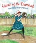 Image for Queen of the Diamond : The Lizzie Murphy Story