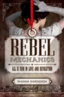 Image for Rebel Mechanics: All is Fair in Love and Revolution
