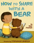 Image for How to Share with a Bear