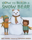 Image for How to build a snow bear