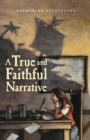 Image for True and Faithful Narrative
