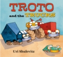 Image for Troto and the Trucks