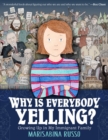 Image for Why is everybody yelling?  : growing up in my immigrant family