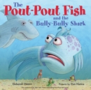 Image for The pout-pout fish and the bully-bully shark