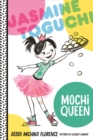 Image for Jasmine Toguchi, mochi queen