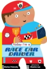Image for Today I&#39;m a race car driver