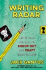Image for Writing Radar : Using Your Journal to Snoop Out and Craft Great Stories