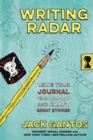 Image for Writing radar: using your journal to snoop out and craft great stories