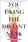 Image for You Bring the Distant Near