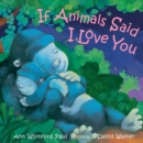 Image for If Animals Said I Love You