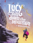 Image for Lucy fell down the mountain