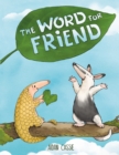 Image for The Word for Friend