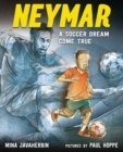 Image for Neymar: A Soccer Dream Come True