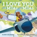 Image for I Love You for Miles and Miles
