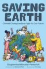 Image for Saving Earth: Climate Change and the Fight for Our Future