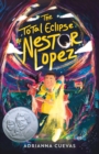 Image for The Total Eclipse of Nestor Lopez