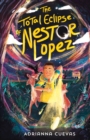 Image for Total Eclipse of Nestor Lopez