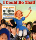 Image for I Could Do That! : Esther Morris Gets Women the Vote