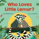 Image for Who Loves Little Lemur?
