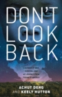 Image for Don&#39;t Look Back: A Memoir of War, Survival, and My Journey from Sudan to America