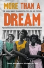 Image for More Than a Dream: The Radical March on Washington for Jobs and Freedom