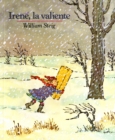 Image for Irene, La Valiente : Spanish paperback edition of Brave Irene