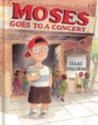 Image for Moses Goes to a Concert