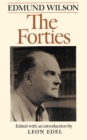 Image for The Forties: from Notebooks and Diaries of the Period