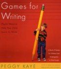 Image for Games for Writing : Playful Ways to Help Your Child Learn to Write