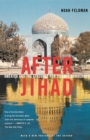 Image for After Jihad : America and the Struggle for Islamic Democracy