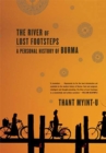 Image for The River of Lost Footsteps : A Personal History of Burma