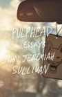 Image for Pulphead  : essays