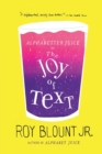 Image for Alphabetter juice, or, The joy of text